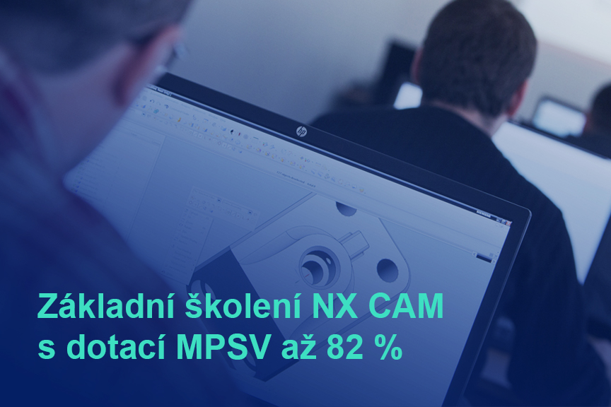 Základní školení Siemens NX CAM Základní školení Siemens NX CAM